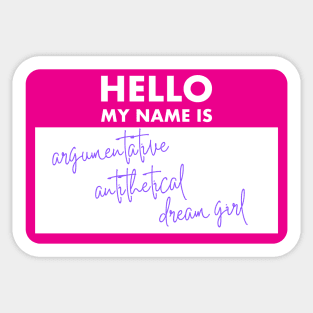 Swiftie Argumentative Antithetical Dream Girl Sticker